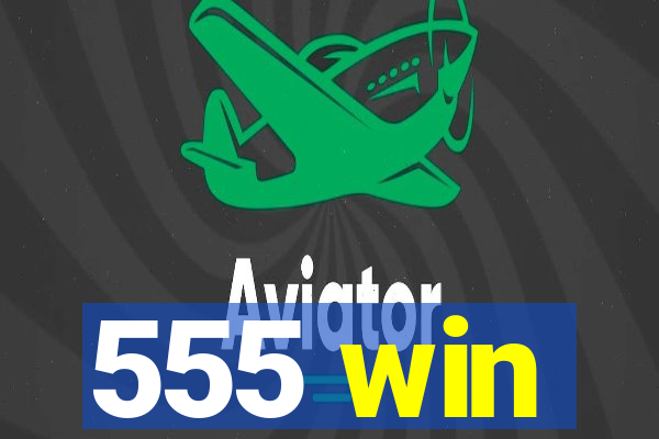 555 win